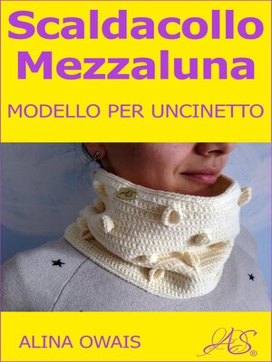 cover image of Scaldacollo Mezzaluna Modello per Uncinetto